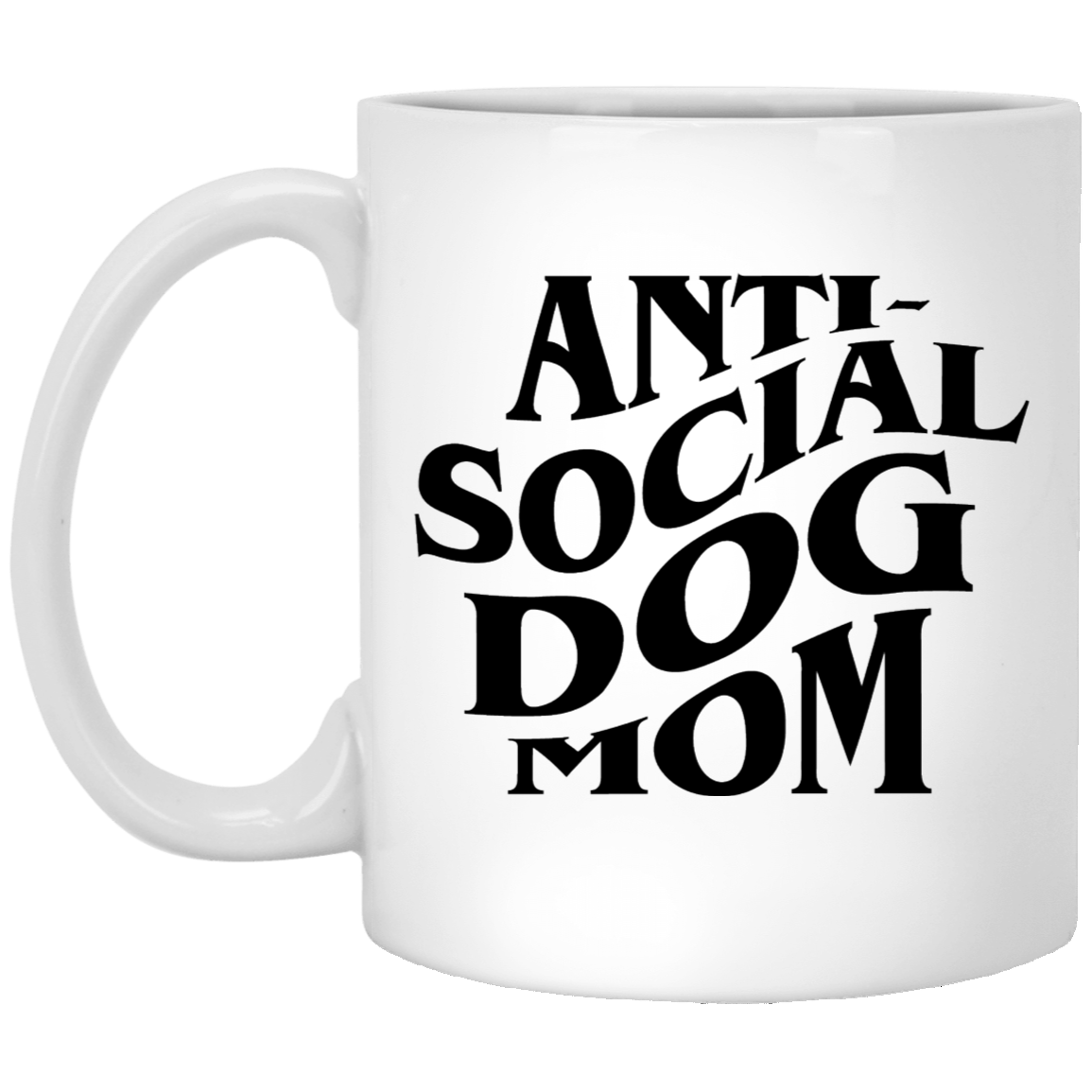 Anti Social Dog Mom Mugs