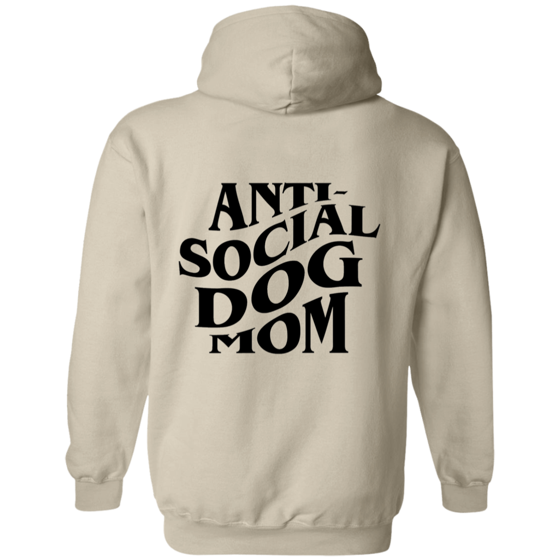 Anti Social Dog Mom Hoodie | Pet Lovers