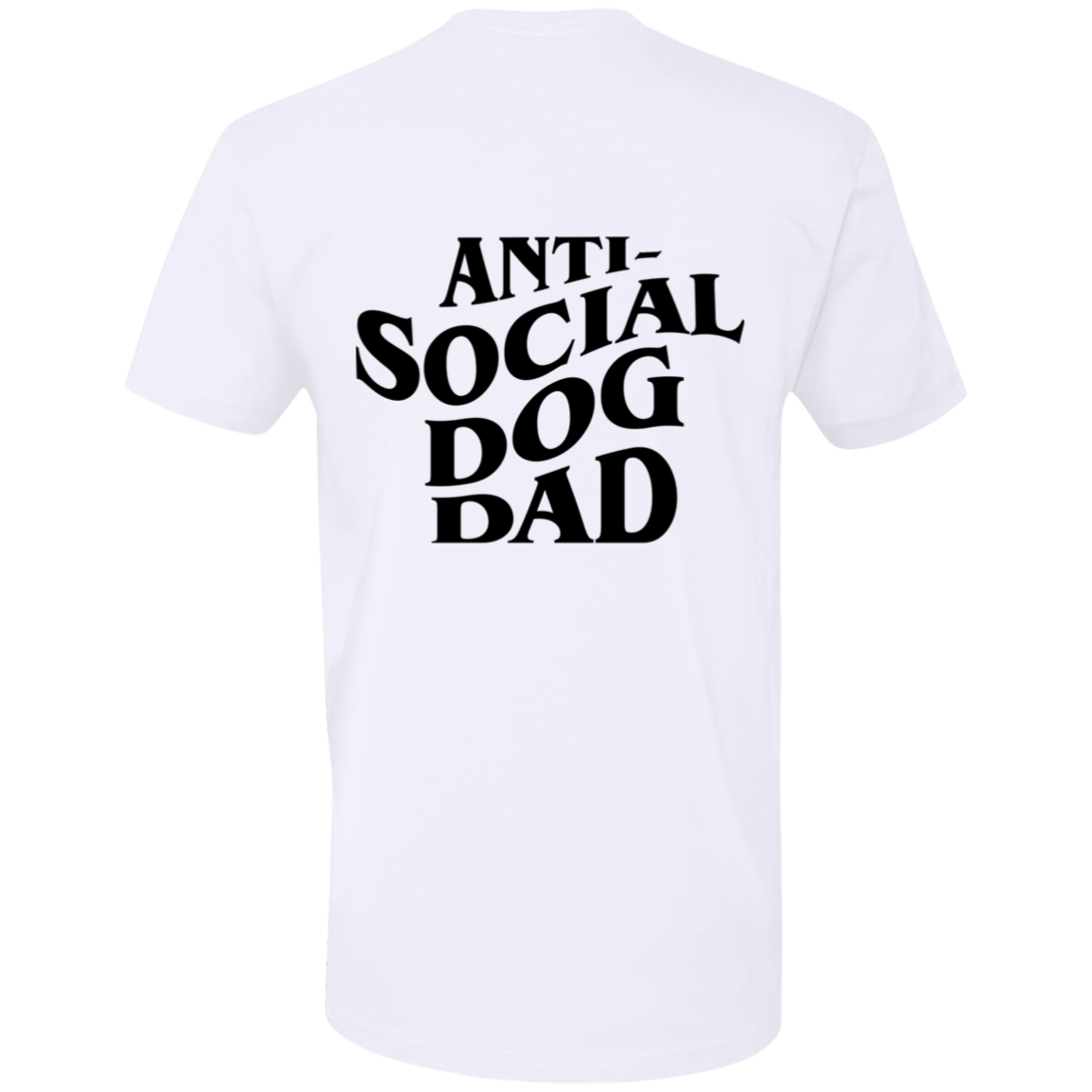 Anti Social Dog Dad Tee | Pet Lovers