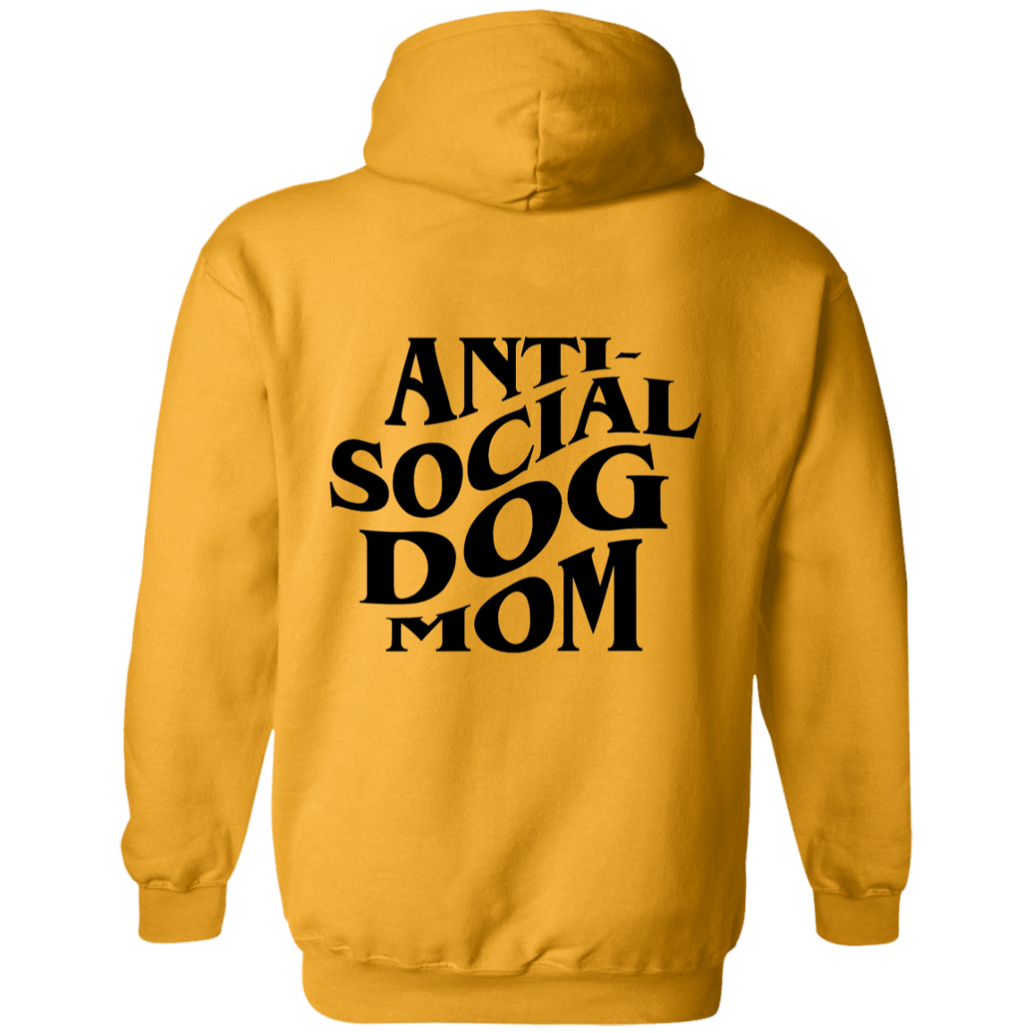 Anti Social Dog Mom Hoodie | Pet Lovers