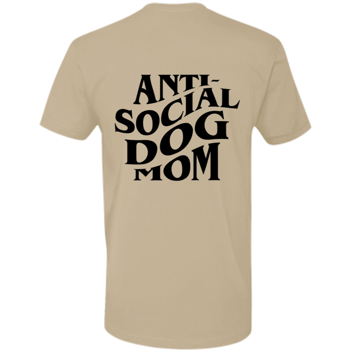 Anti Social Dog Mom Tee | Pet Lovers