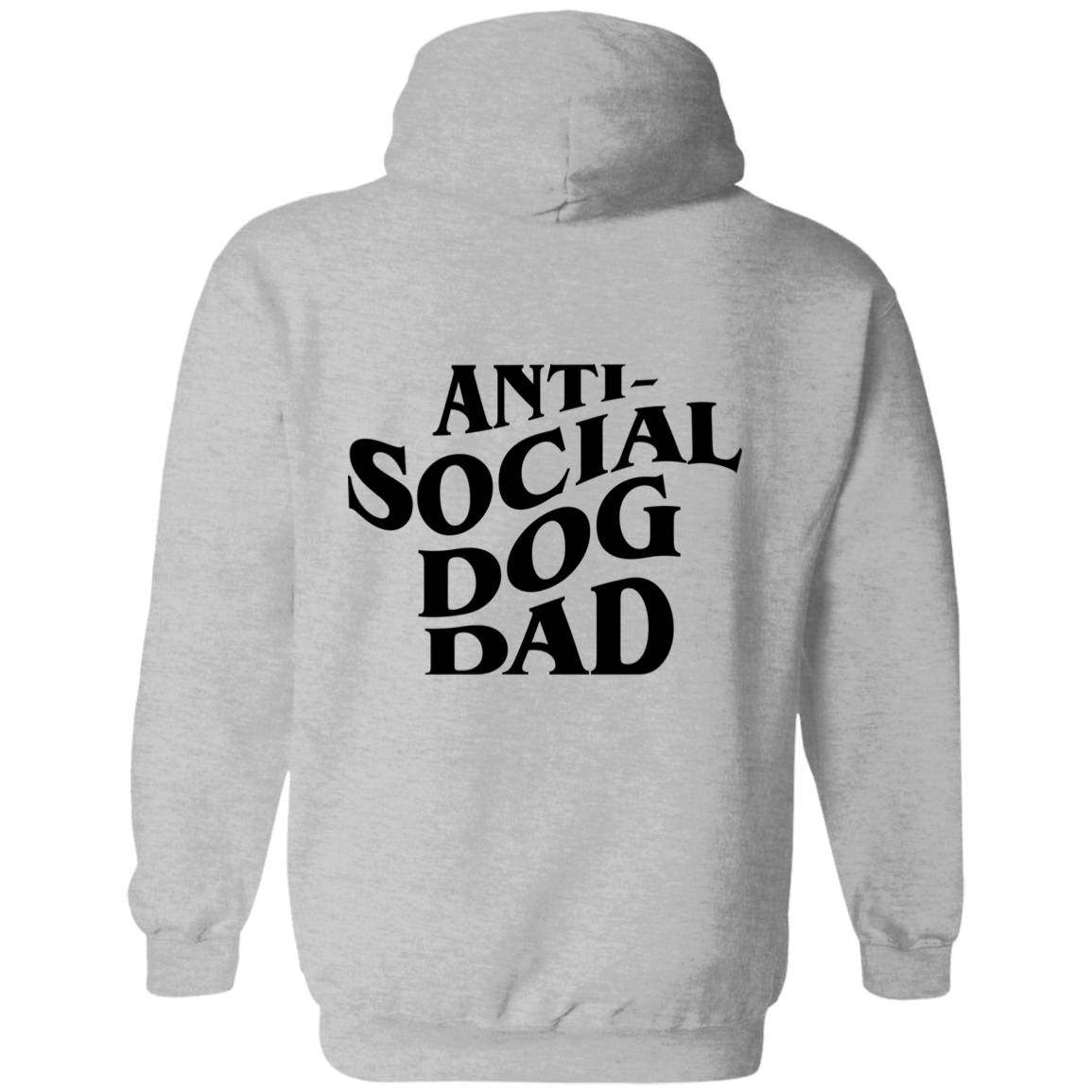 Anti Social Dog Dad Hoodie | Pet Lovers