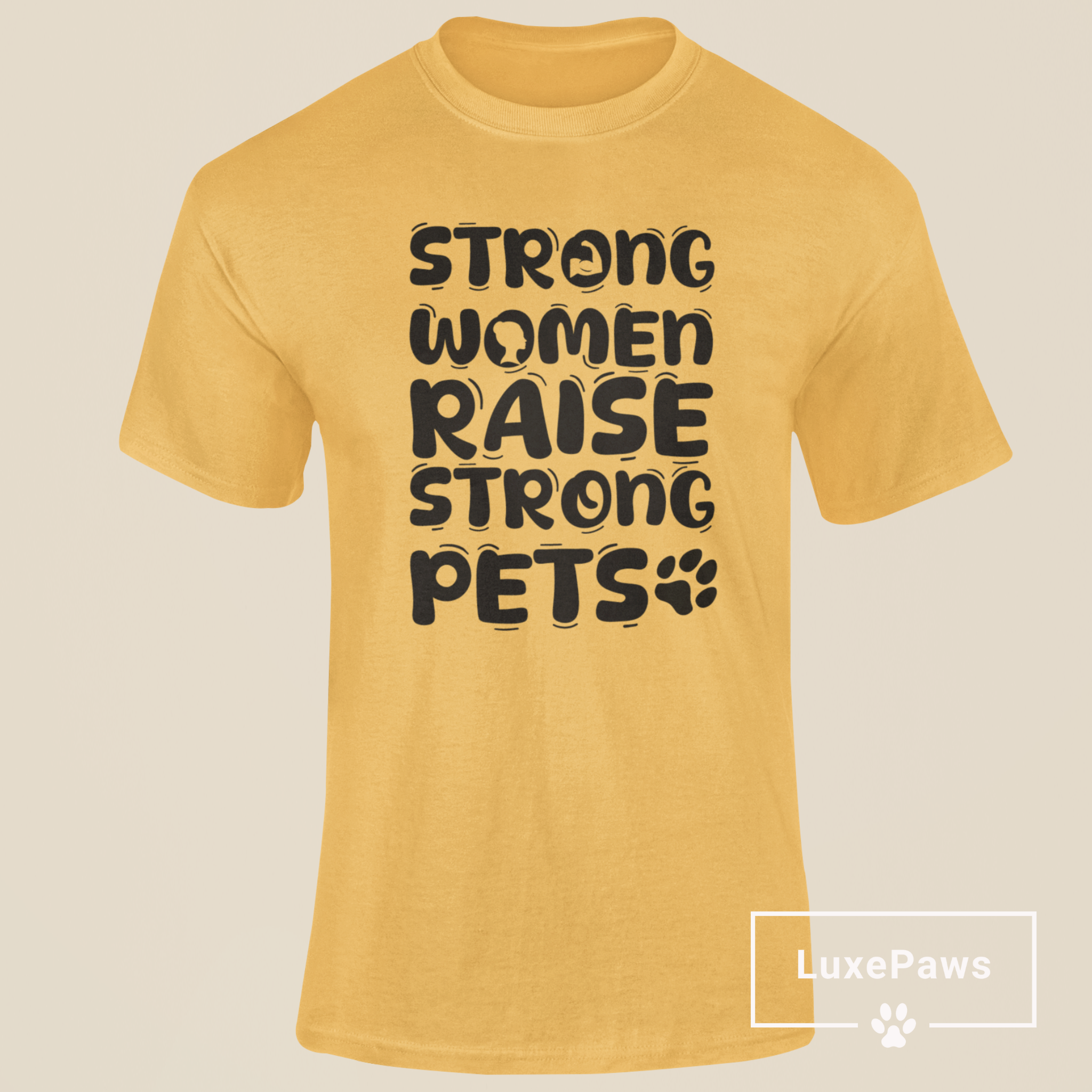 Strong Women Raise Strong Pets T-Shirt