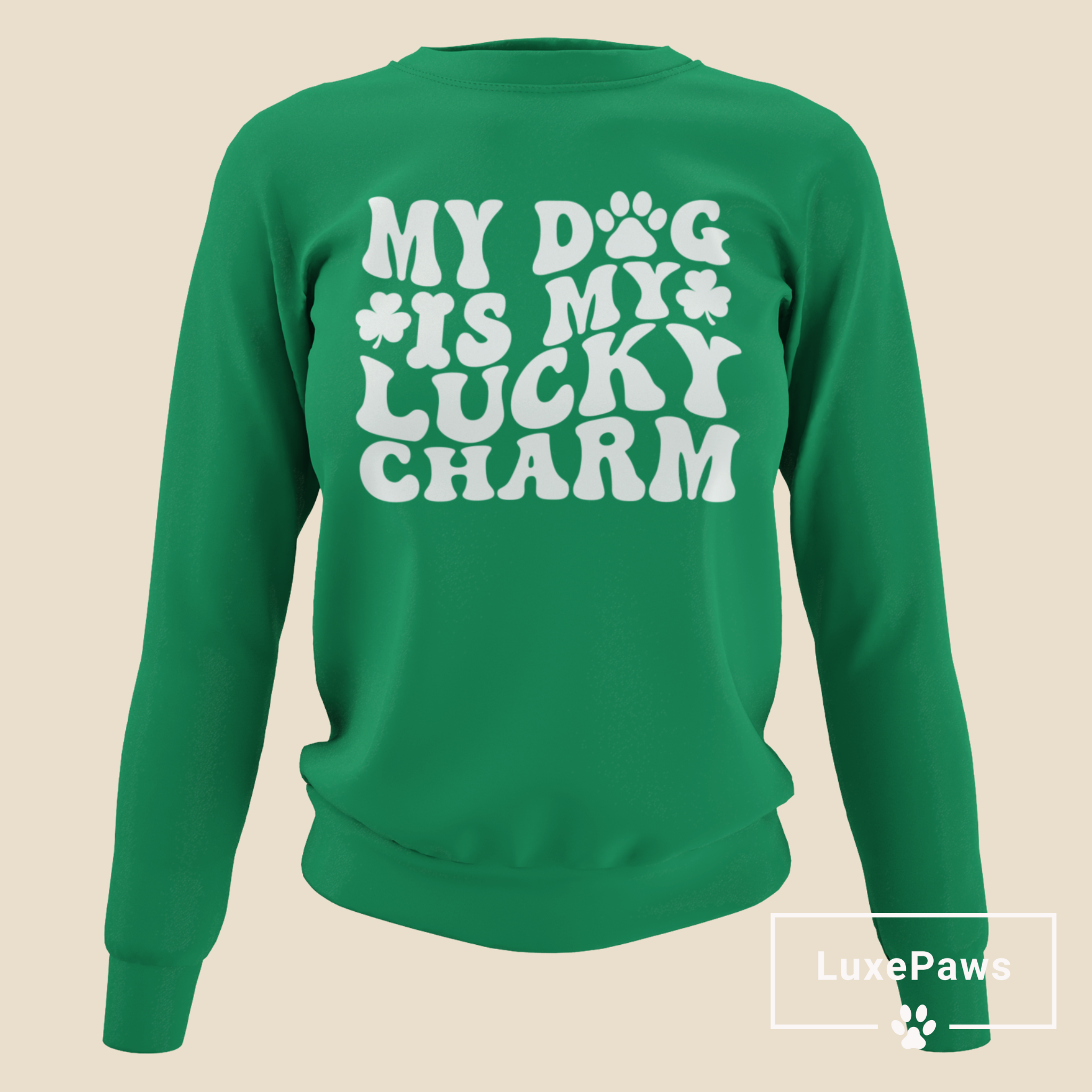 My Dog is My Lucky Charm Sweatshirt ๐