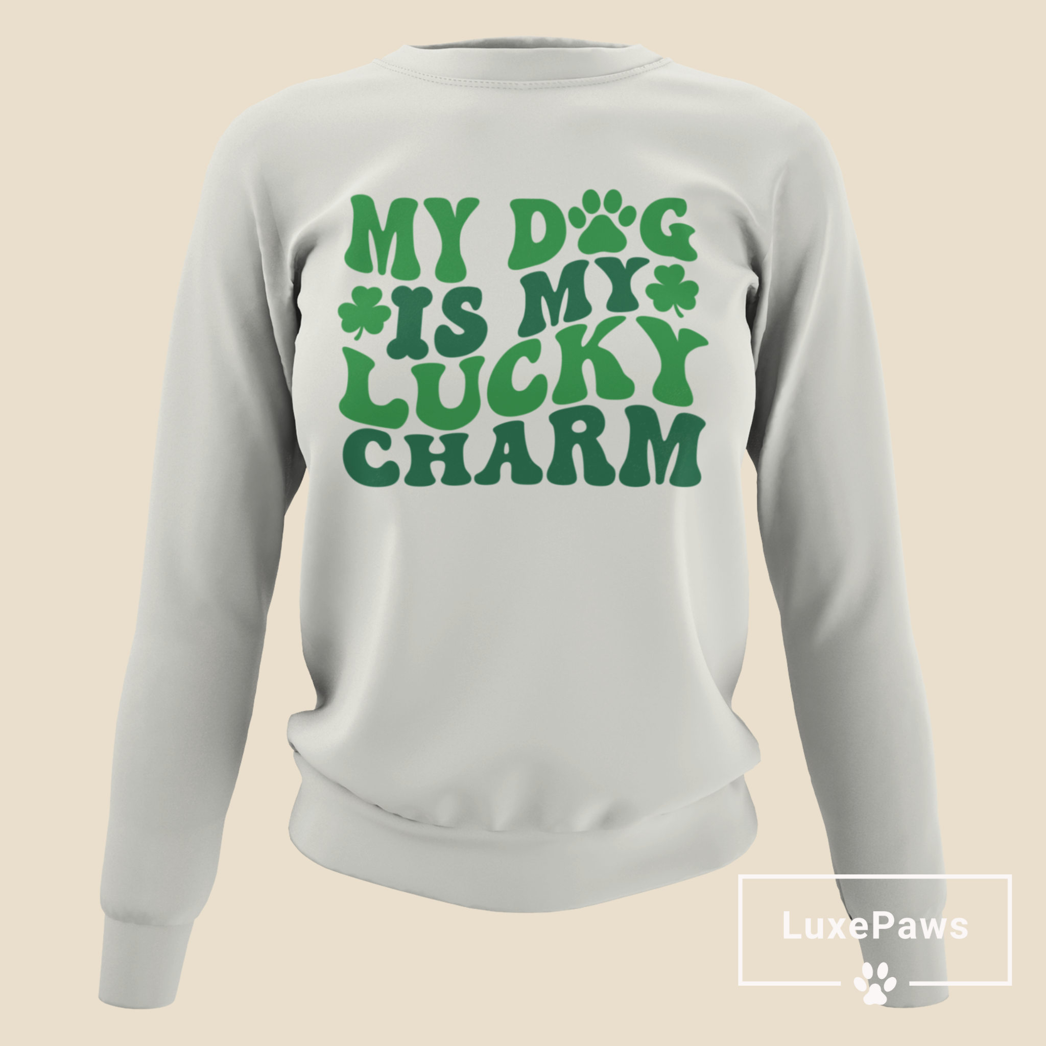 My Dog is My Lucky Charm Sweatshirt ๐
