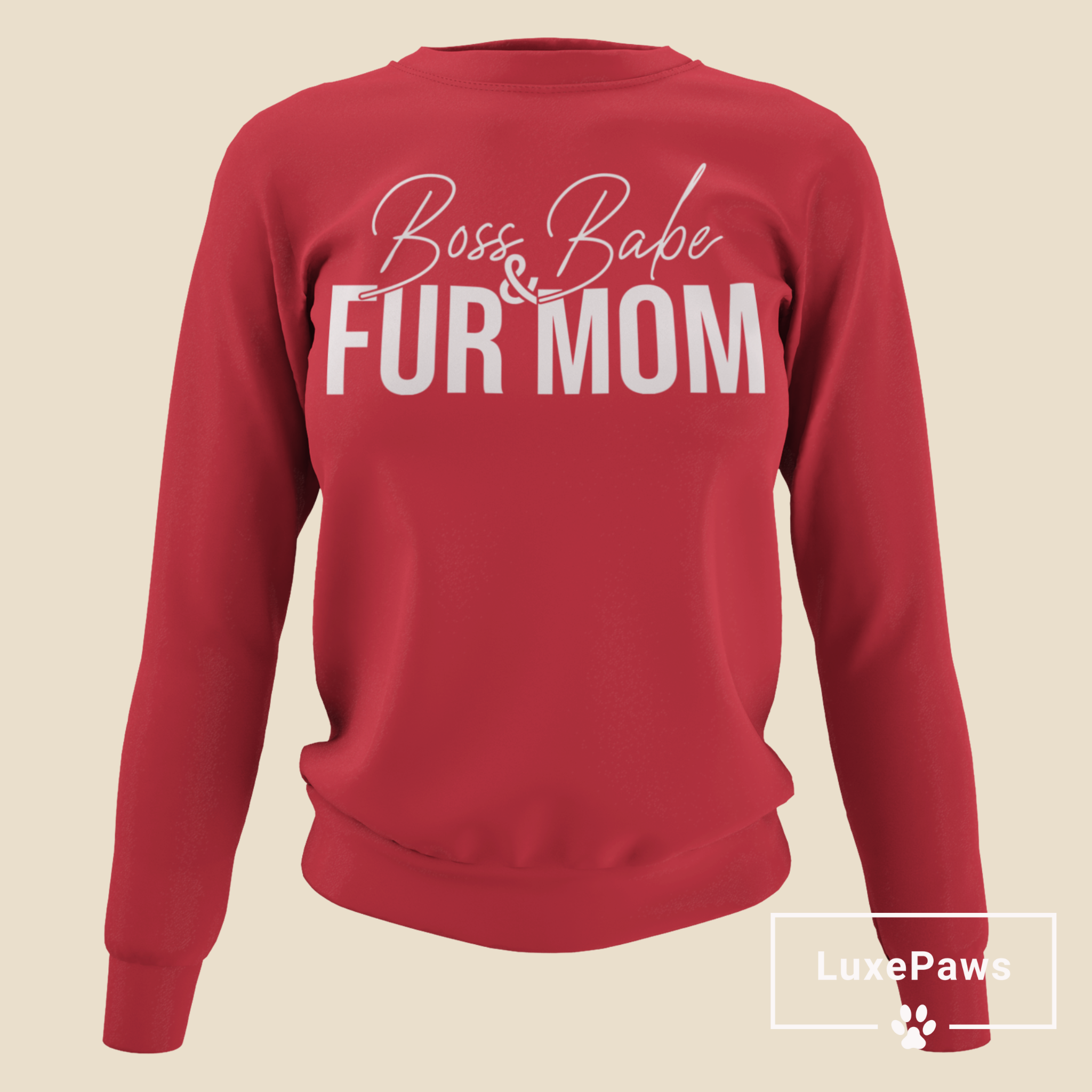 Babe & Fur Mom Sweatshirt