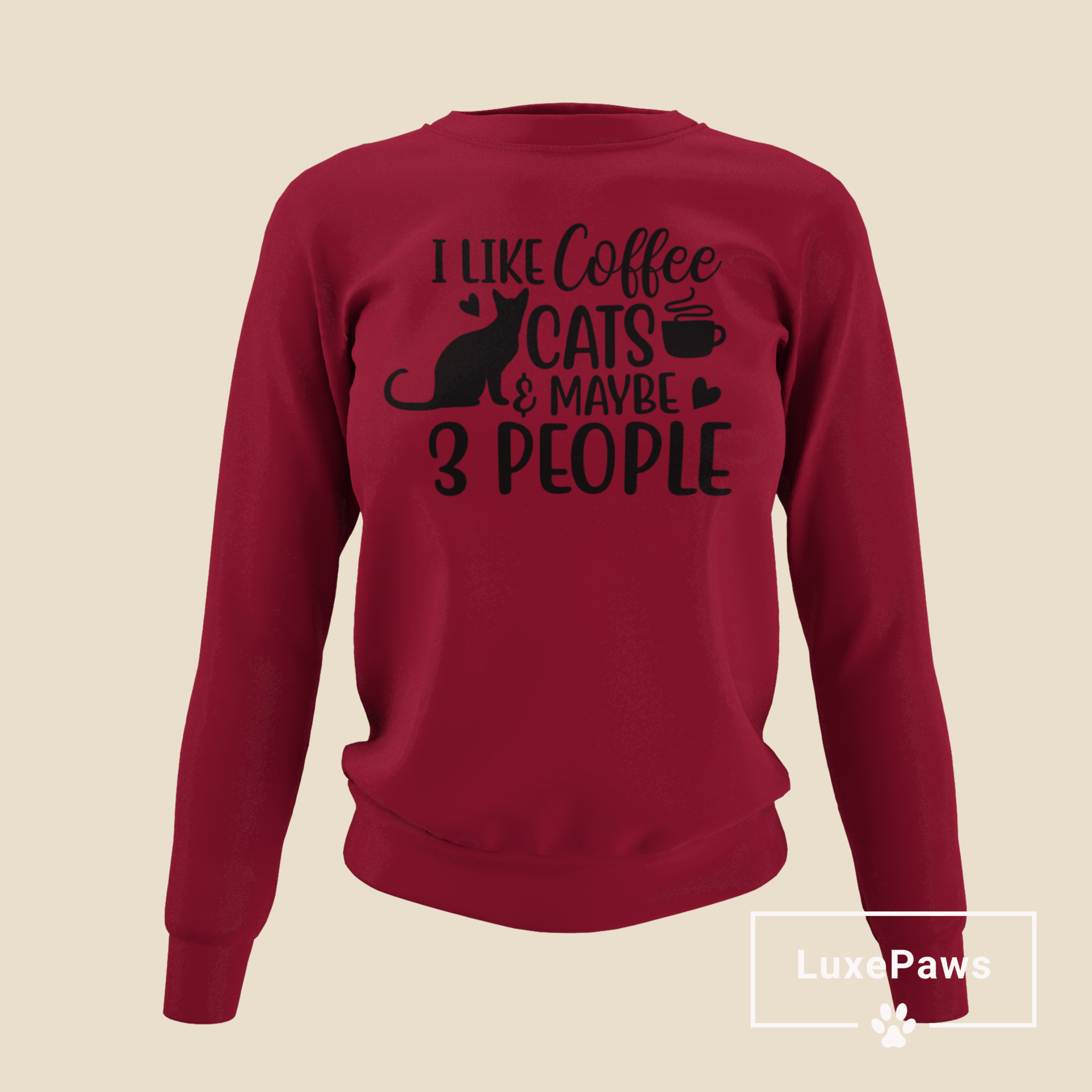I Like Cats & Maybe 3 People Sweatshirt