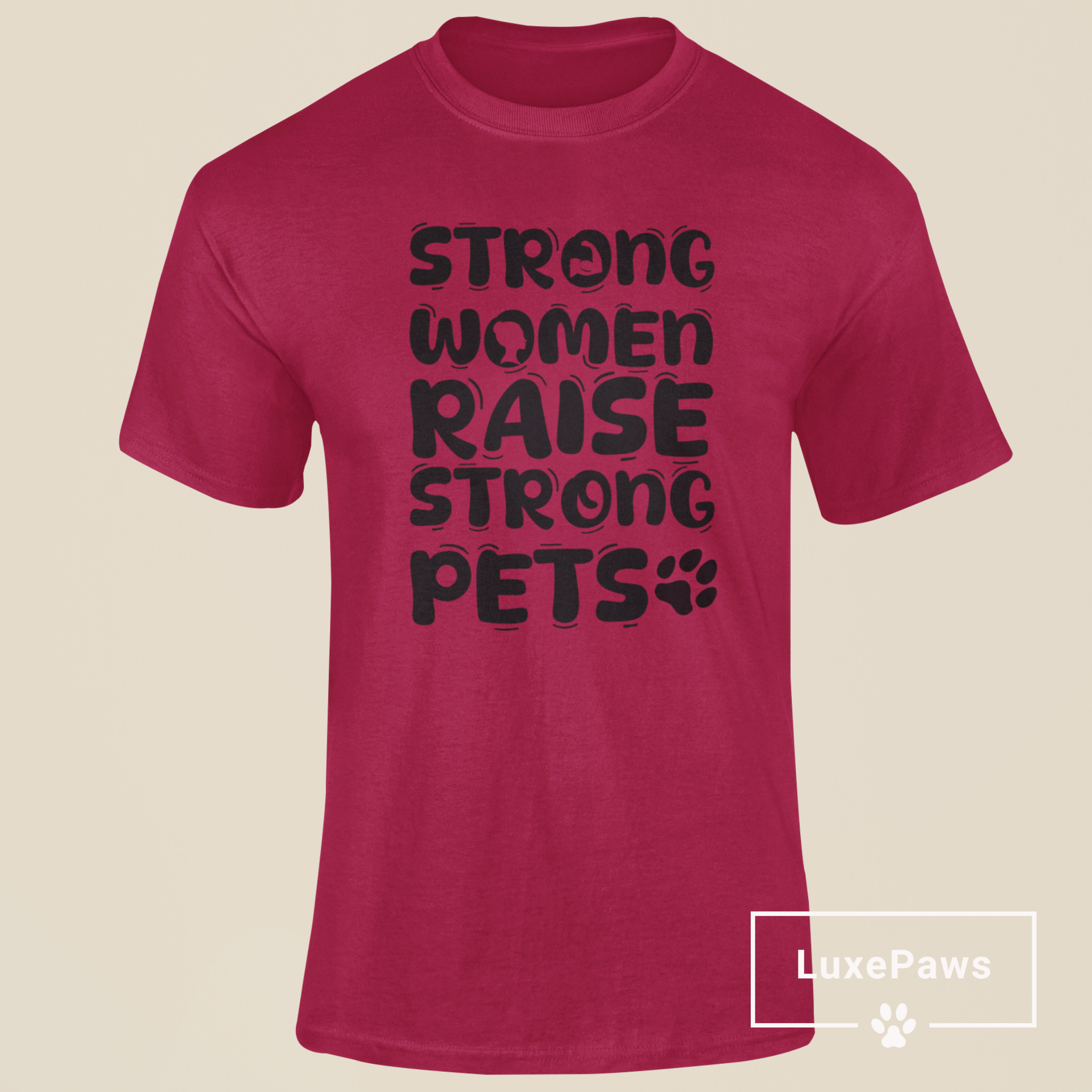 Strong Women Raise Strong Pets T-Shirt
