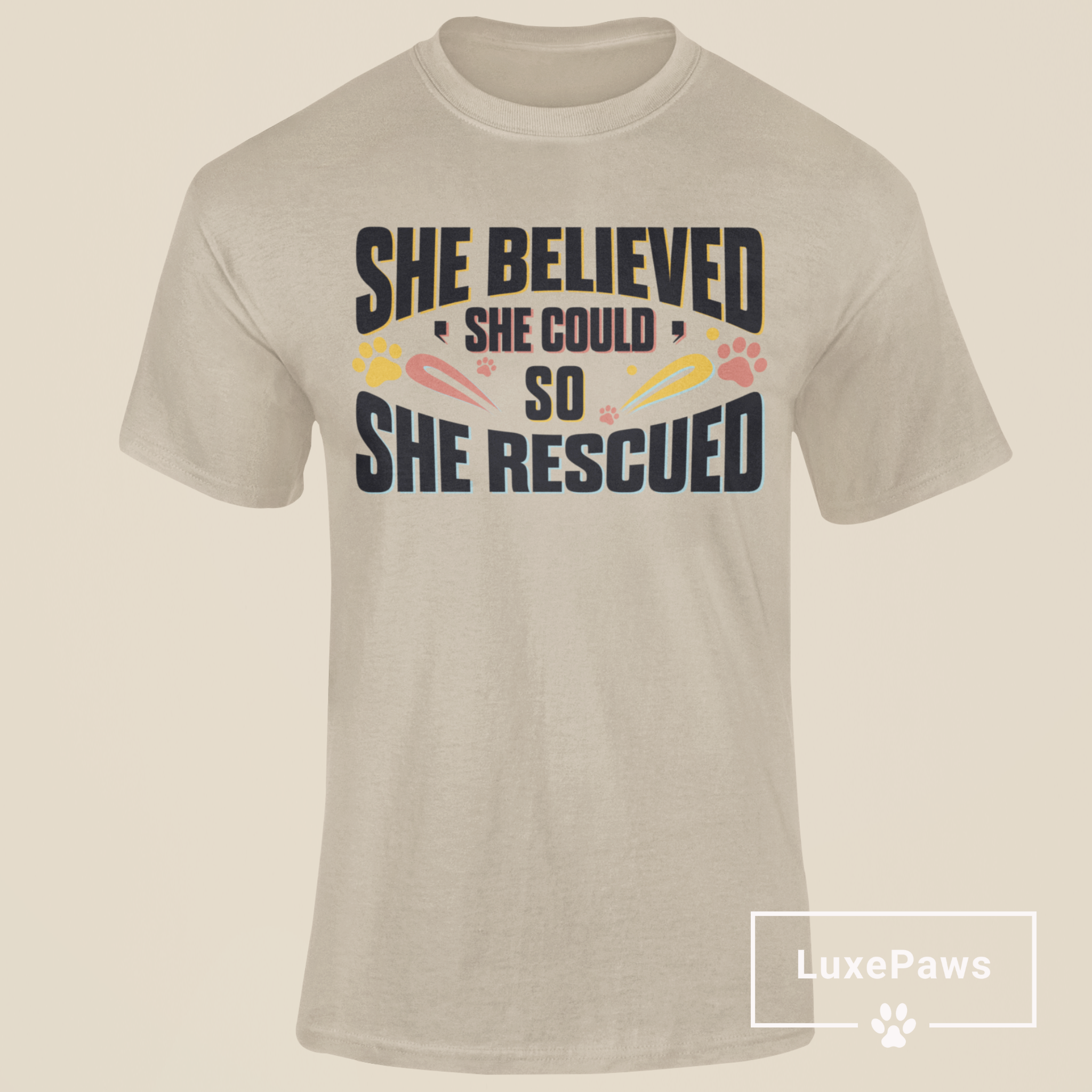 She Believed She Could, So She Rescued T-shirt