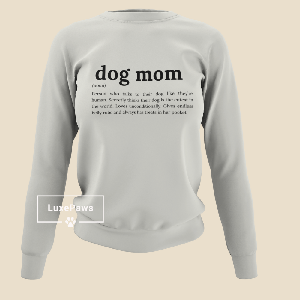 Dog Mom Definition Sweatshirt