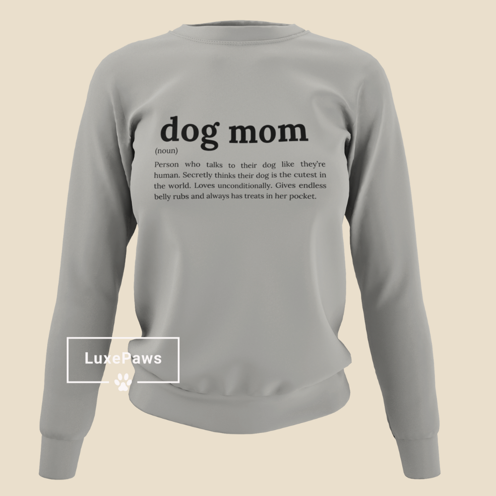 Dog Mom Definition Sweatshirt