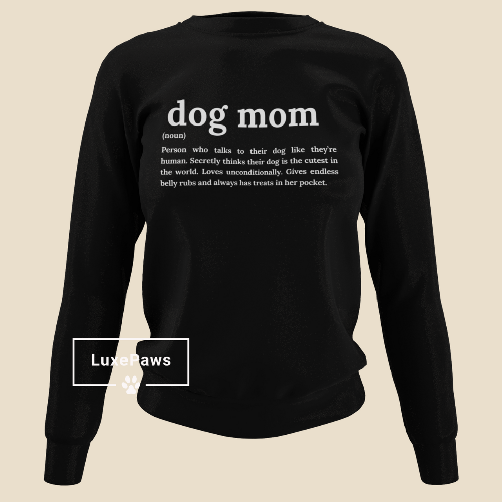 Dog Mom Definition Sweatshirt