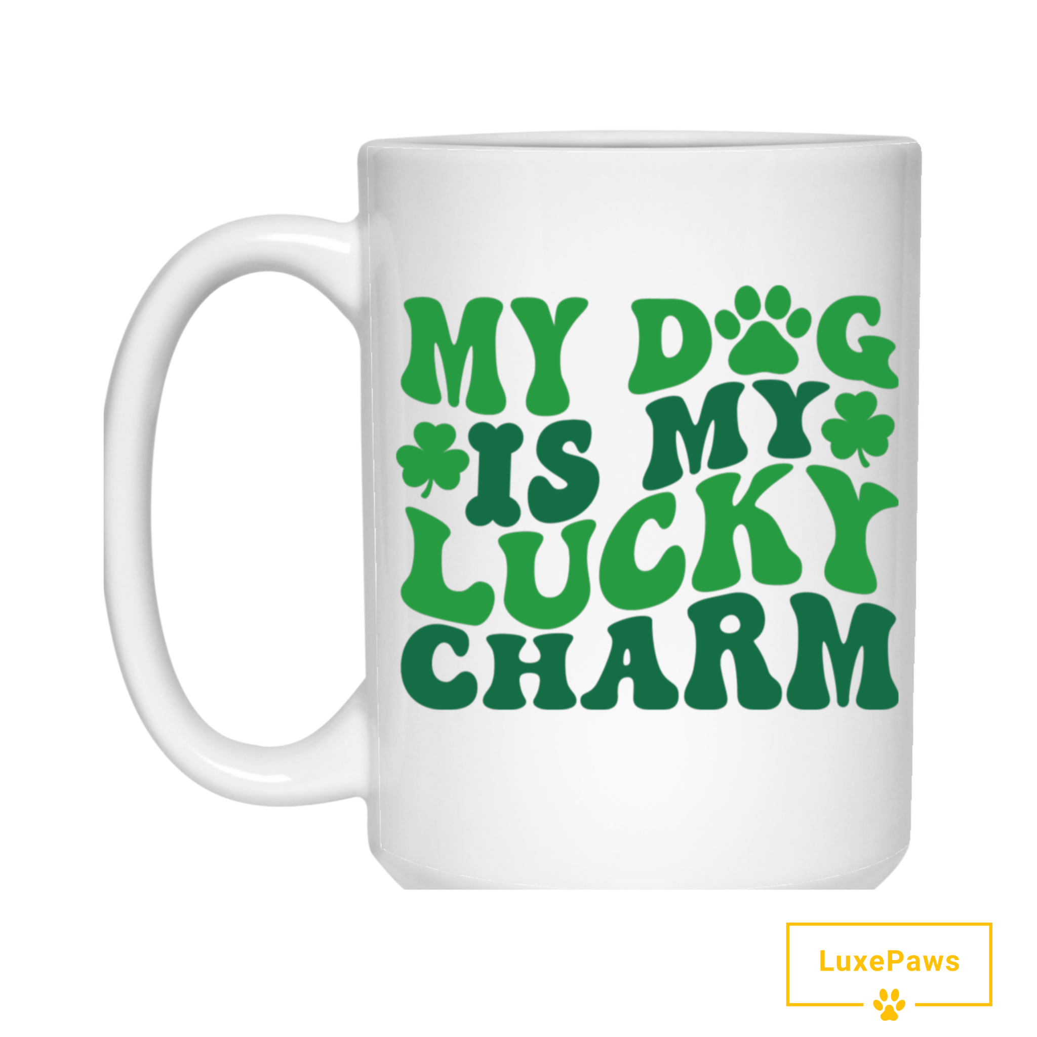 ☘️ My Dog is My Lucky Charm Mug ☘️