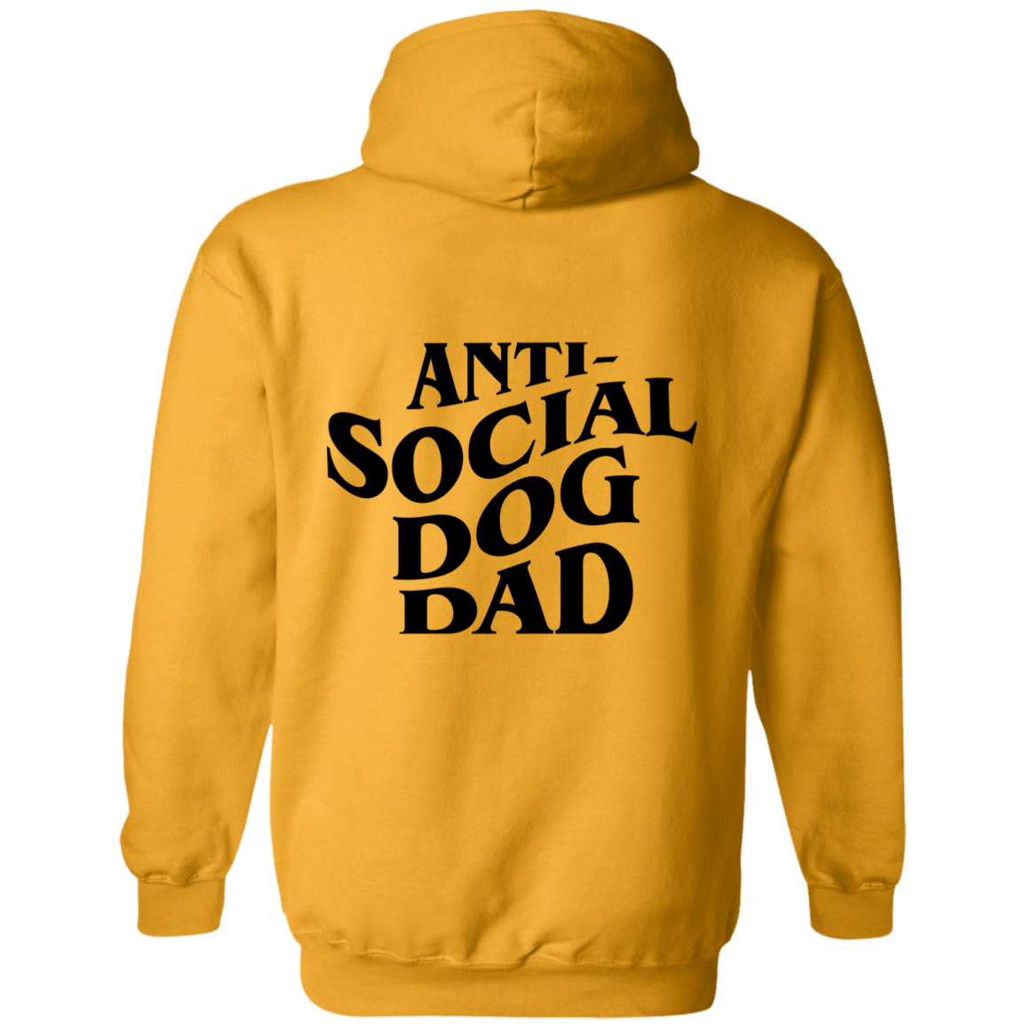 Anti Social Dog Dad Hoodie | Pet Lovers