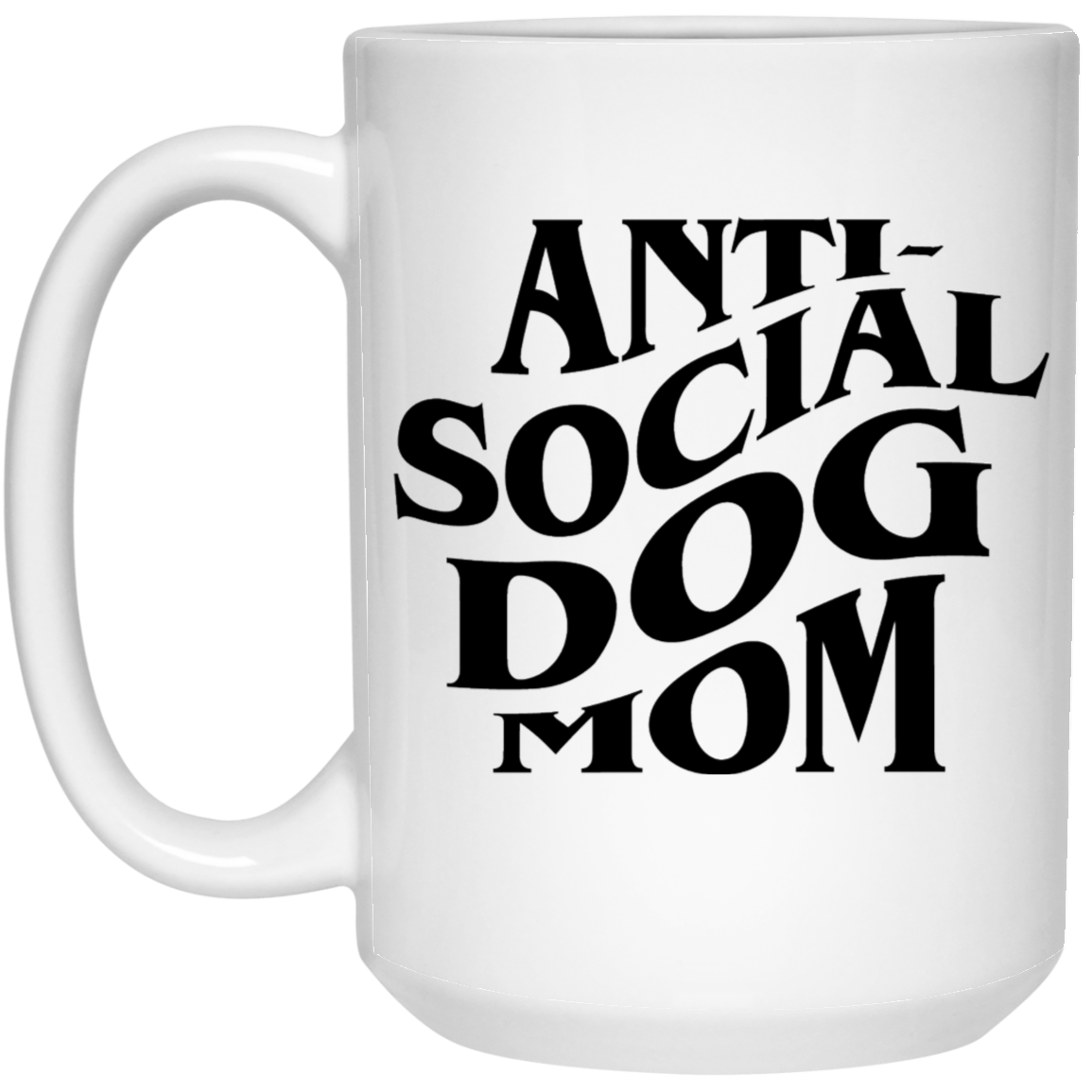 Anti Social Dog Mom Mugs