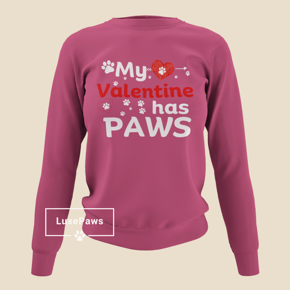 My Valentine Has Paws | Sweatshirt | Pet Lovers Valentines