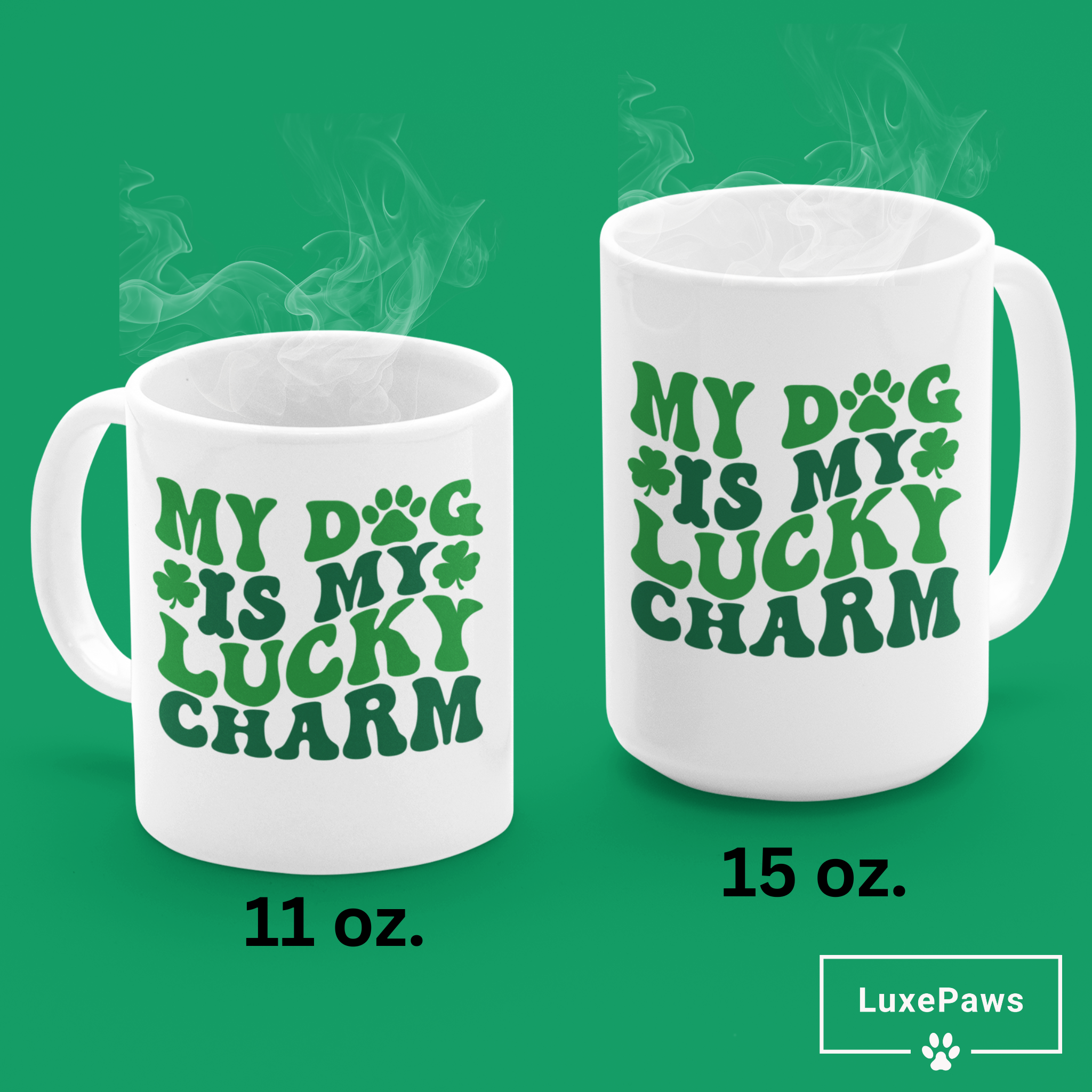 ☘️ My Dog is My Lucky Charm Mug ☘️