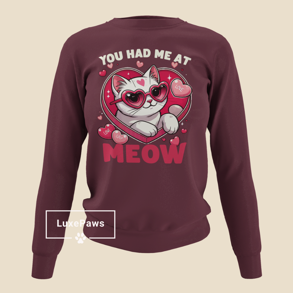 "You Had Me at Meow" Valentine's Day Sweatshirt