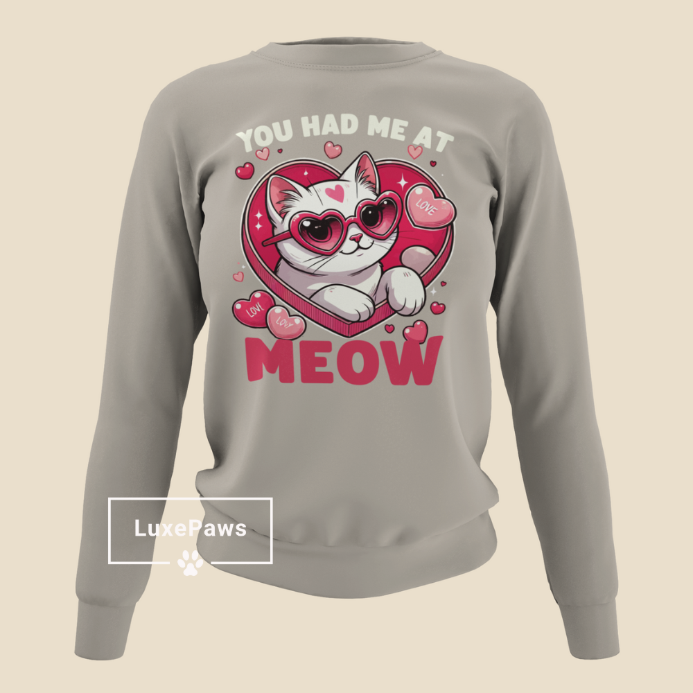 "You Had Me at Meow" Valentine's Day Sweatshirt