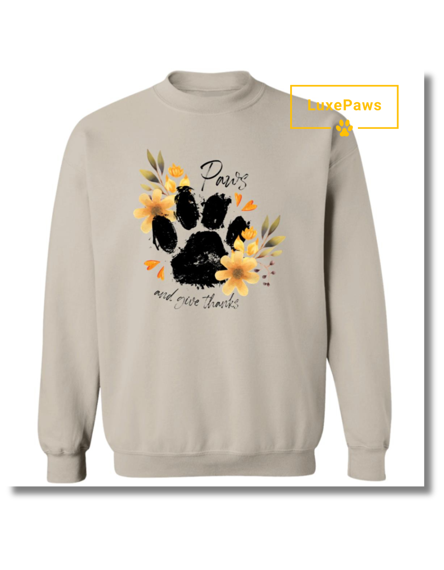 Paws and Give Thanks Sweatshirt