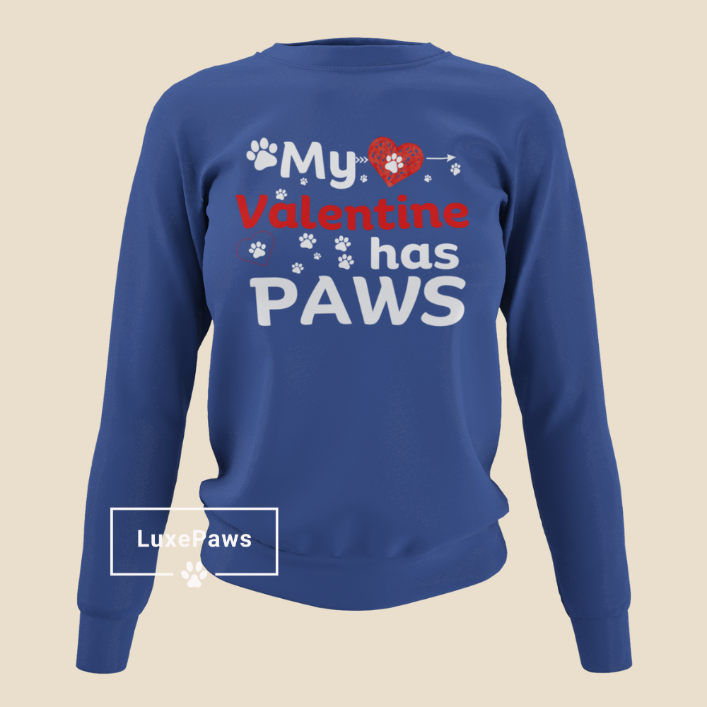 My Valentine Has Paws | Sweatshirt | Pet Lovers Valentines