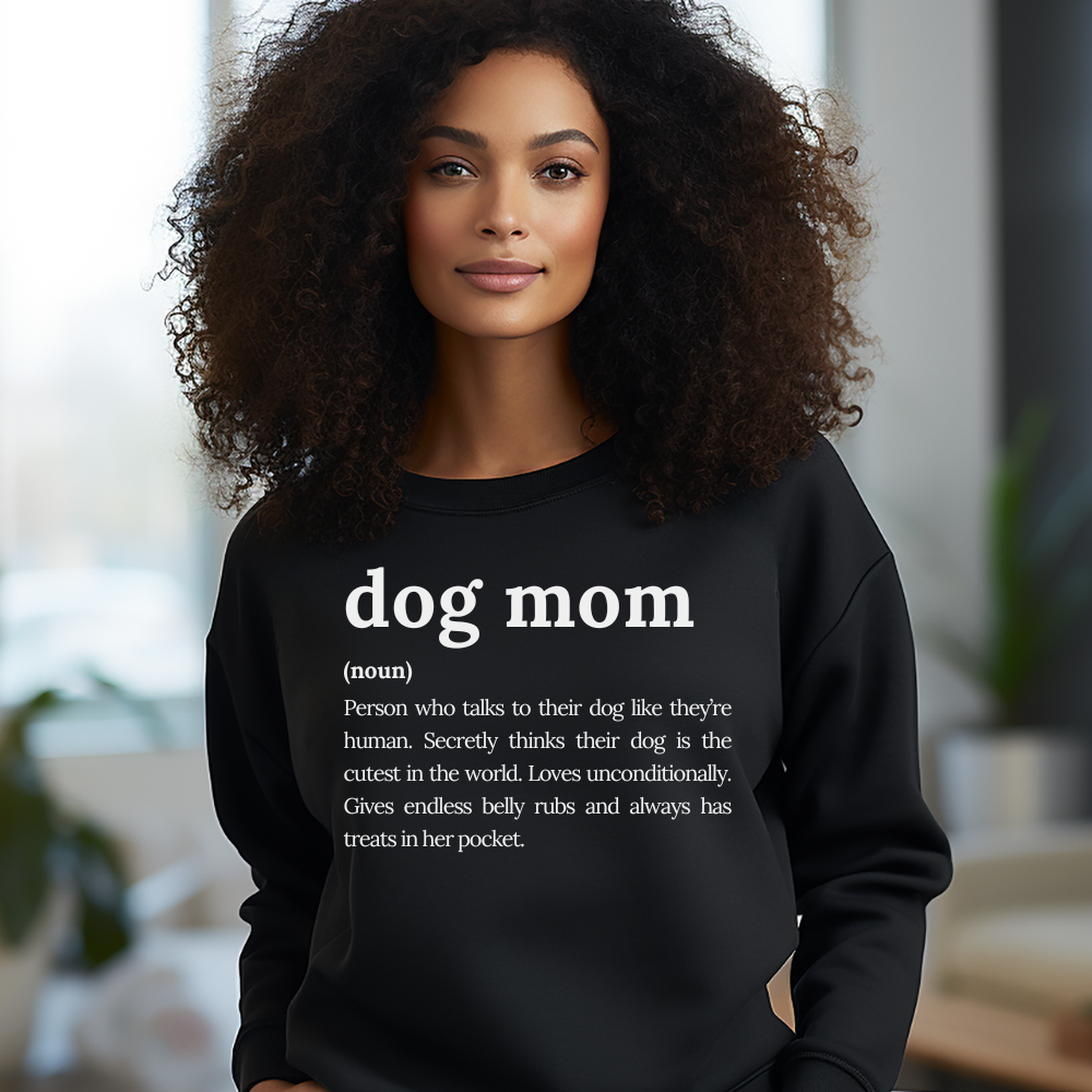 Dog Mom Definition Sweatshirt